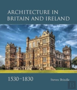 Bertrand.pt - Architecture In Britain And Ireland, 1530-1830