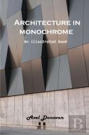 Architecture In Monochrome