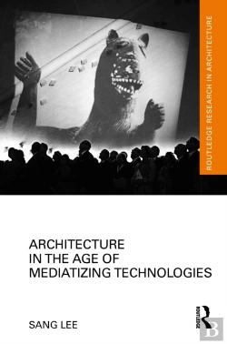 Bertrand.pt - Architecture In The Age Of Mediatizing Technologies