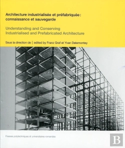 Bertrand.pt - Architecture Industrialisee Et Prefabriquee - Connaissance Et Sauvegarde