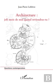Architecture : Joli Mois De Mai Quand Reviendras-Tu ?