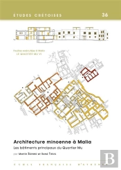 Architecture Minoenne À Malia ; Les Bâtiments Principaux Du Quartier Mu