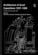 Architecture Of Great Expositions 1937-1959