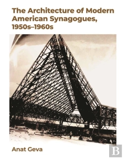 Bertrand.pt - Architecture Of Modern American Synagogues, 1950s-1960s