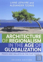 Architecture Of Regionalism In The Age Of Globalization