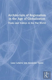 Architecture Of Regionalism In The Age Of Globalization