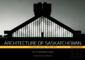 Architecture Of Saskatchewan