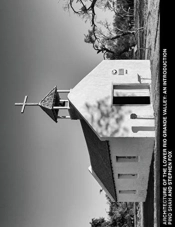Architecture Of The Lower Rio Grande Valley