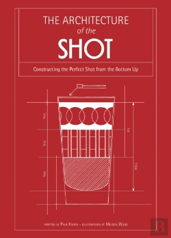 Bertrand.pt - Architecture Of The Shot : Constructing The Perfect Shots And Shooters From The Bottom Up