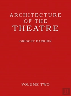 Bertrand.pt - Architecture Of The Theatre: Volume 2