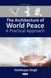 Architecture Of World Peace: A Practical Approach