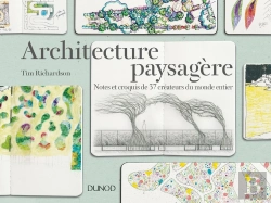 Bertrand.pt - Architecture Paysagere - Notes Et Croquis De 37 Createurs Du Monde Entier