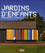Architecture Pour Enfants : Les Jardins D'Enfants