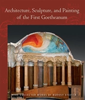 Architecture, Sculpture, And Painting Of The First Goetheanum