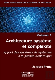 Architecture Système Et Complexité ; Apport Des Systèmes De Systèmes À La Pensée Systémique
