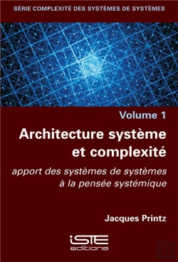 Bertrand.pt - Architecture Système Et Complexité ; Apport Des Systèmes De Systèmes À La Pensée Systémique