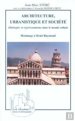 Bertrand.pt - Architecture, Urbanistique Et Societe : Hommage À Henri Raymond
