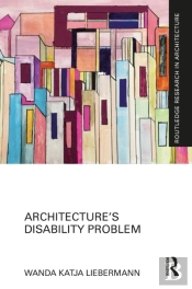 Architectureâ€™S Disability Problem