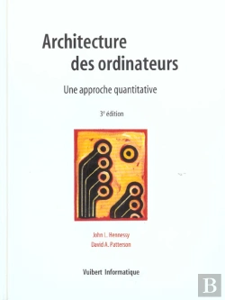 Bertrand.pt - Architectures Des Ordinateurs ; Une Approche Quantitative ; 3e Edition