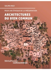 Architectures Du Bien Commun ; Pour Une Éthique De La Préservation