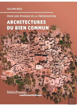 Bertrand.pt - Architectures Du Bien Commun ; Pour Une Éthique De La Préservation