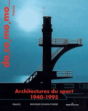 Architectures Du Sport, 1940-1995