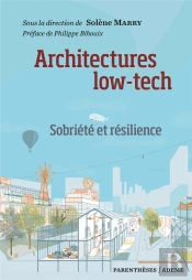 Architectures Low Tech - Sobriete Et Resilience