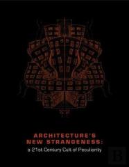 Architecture'S New Strangeness