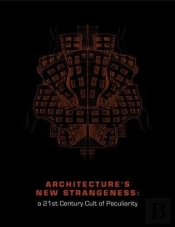 Architecture'S New Strangeness