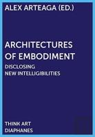 Architectures Of Embodiment Â€“ Disclosing New Intelligibilities