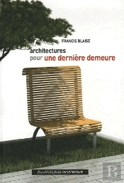 Architectures Pour Une Dernière Demeure