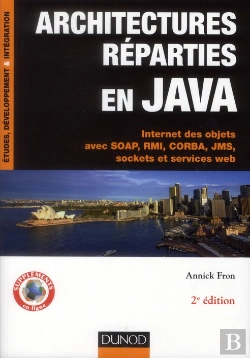 Bertrand.pt - Architectures Reparties En Java - Rmi, Jms, Sockets, Soap, Services Web