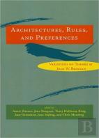 Architectures, Rules, And Preferences