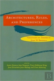Architectures, Rules, And Preferences