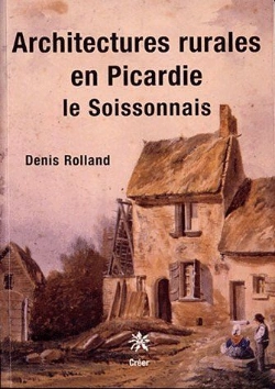 Bertrand.pt - Architectures Rurales En Picardie ; Le Soissonais