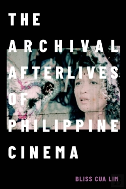 Bertrand.pt - Archival Afterlives Of Philippine Cinema
