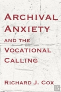 Bertrand.pt - Archival Anxiety And The Vocational Calling