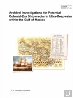 Bertrand.pt - Archival Investigations For Potential Colonial-Era Shipwrecks In Ultra-Deepwater Within The Gulf Of Mexico