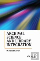Archival Science And Library Integration