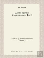 Archive Of Mordvinov Counts Volume 1