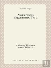 Archive Of Mordvinov Counts. Volume 3