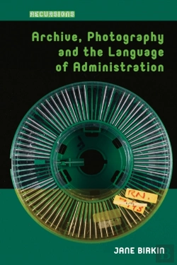 Bertrand.pt - Archive, Photography And The Language Of Administration
