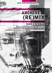 Archive (Re)Mix ; Vues D'Afrique