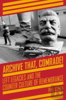 Archive That, Comrade!