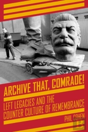 Archive That, Comrade!