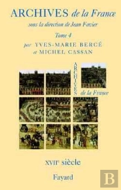 Archives De La France, Tome 4 : Xviie Siècle