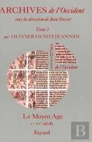 Archives De L'Occident : Le Moyen Age (Ve-Xve Siècle)