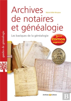 Bertrand.pt - Archives De Notaires Et Généalogie : Les Basiques De La Généalogie (3e Édition)