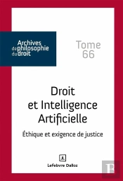 Archives De Philosophie Du Droit : Intelligence Artificielle Et Droit - Tome 66