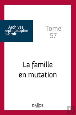 Bertrand.pt - Archives De Philosophie Du Droit : La Famille En Mutation Tome 57